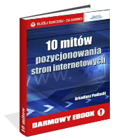 10 mit�w pozycjonowania stron internetowych